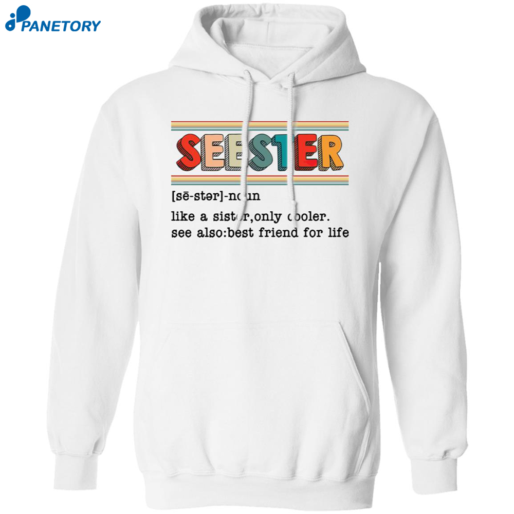 Seester Like A Sister Only Cooler Sweatshirt 7 Seester Like A Sister Only Cooler Sweatshirt 1