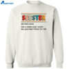 Seester Like A Sister Only Cooler Sweatshirt