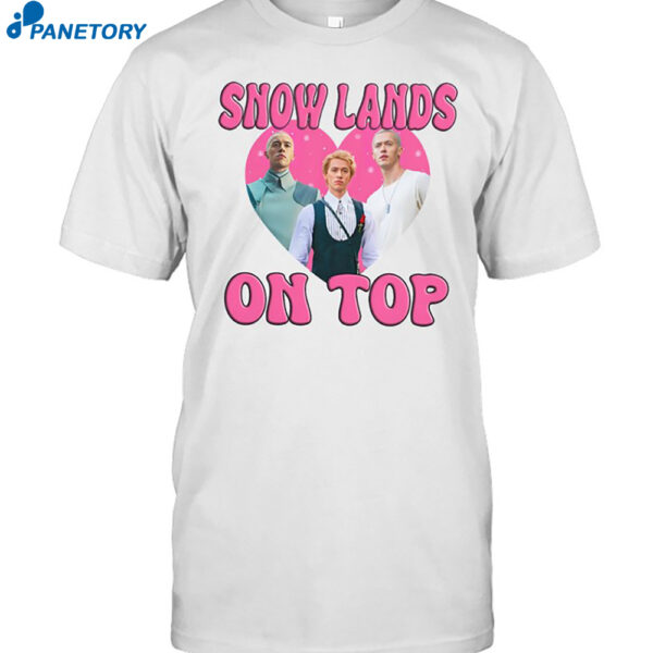 Snow Lands On Top Of Me Shirt