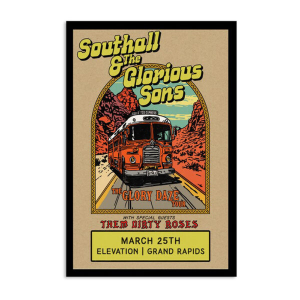 Southall & The Glorious Sons The Glory Daze Tour 2024 Poster