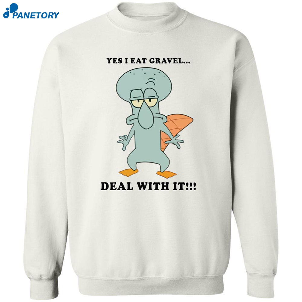 Squidward Perry Yes I Eat Gravel Deal With It Shirt 6 Squidward Perry Yes I Eat Gravel Deal With It Shirt 2