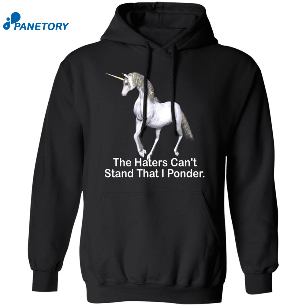 The Haters Can't Stand That I Ponder Shirt 7 The Haters Can’t Stand That I Ponder Shirt 1