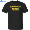 Tummy Ache Veteran Shirt