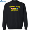 Tummy Ache Veteran Shirt 2