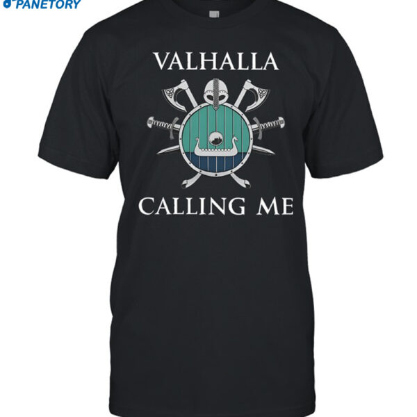 Valhalla Calling Me Mos Double Sided Shirt