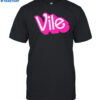 Vile Barbie Shirt