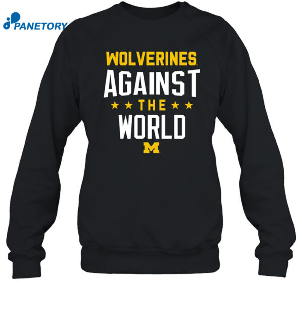 Wolverines Against The World Shirt