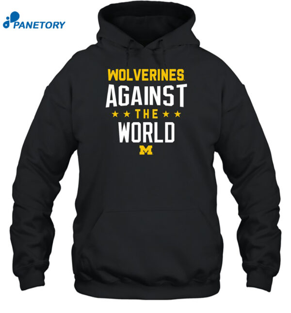 Wolverines Against The World Shirt