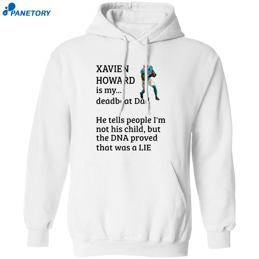 Xavien Howard Is My Deadbeat Dad Shirt 7 Xavien Howard Is My Deadbeat Dad Shirt 1