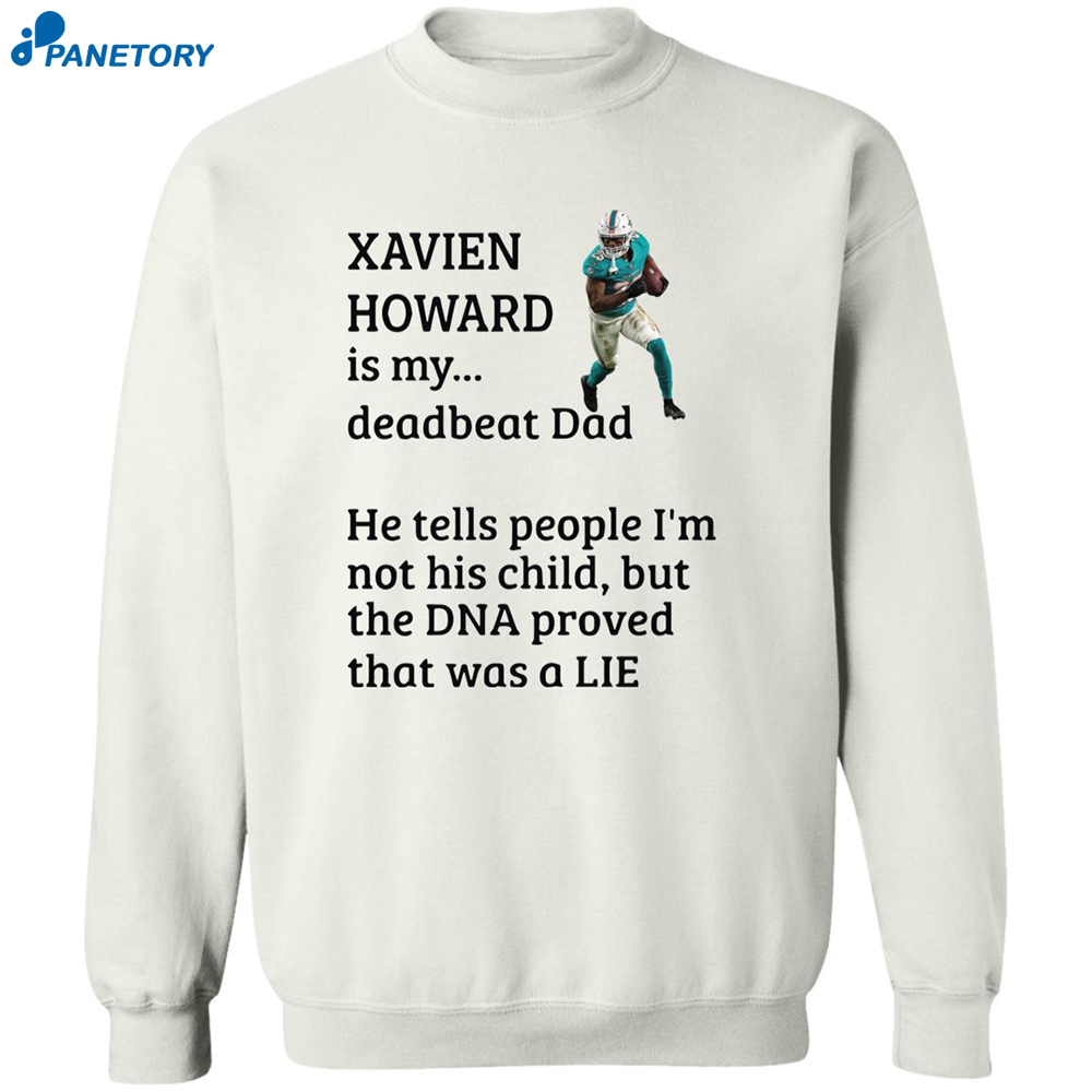 Xavien Howard Is My Deadbeat Dad Shirt 6 Xavien Howard Is My Deadbeat Dad Shirt 2