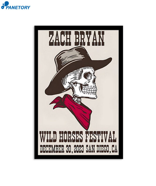 Zach Bryan 12 30 2023 Wild Horses Festival San Diego Ca Poster
