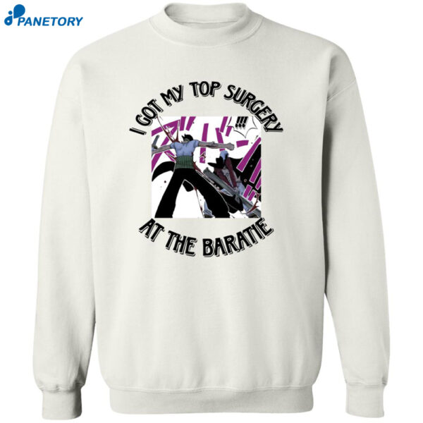 Zoro I Got My Top Surgery At The Baratie Shirt