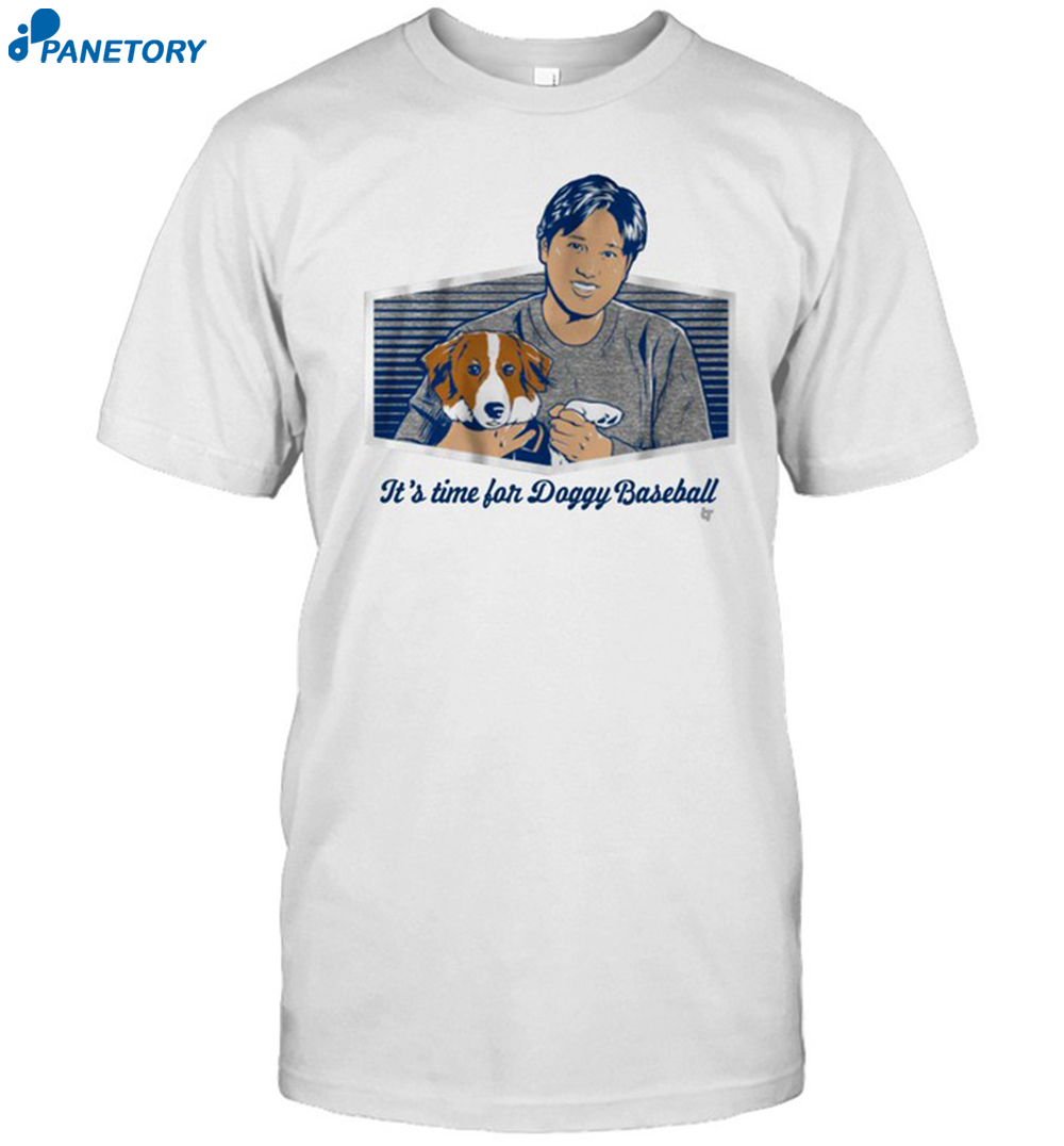 Shohei Ohtani It's Time For Doggy Baseball Shirt 8 Shohei Ohtani It's Time For Doggy Baseball Shirt