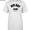 Big Boy Club Shirt