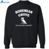 Bohemian Grove Can You Keep A Secret Shirt 23
