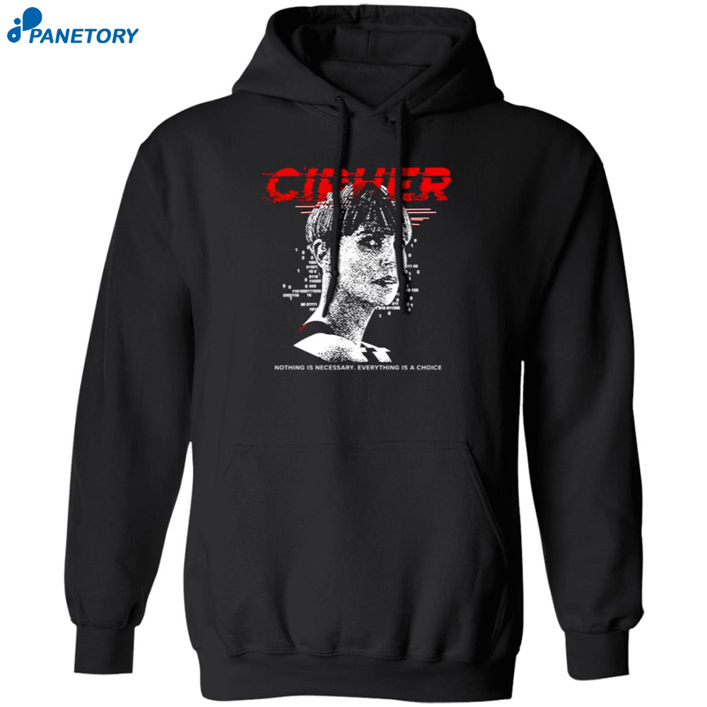 Charlize Theron Cipher Code Nothing Is Necessary Everything Is A Choice Shirt 7 Charlize Theron Cipher Code Nothing Is Necessary Everything Is A Choice Shirt 1