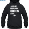 Coach Jareem Dowling Wearing January February Dudes April Shirt 2