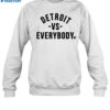 Dan Miller Detroit Vs Everybody Shirt 1