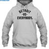 Dan Miller Detroit Vs Everybody Shirt 2
