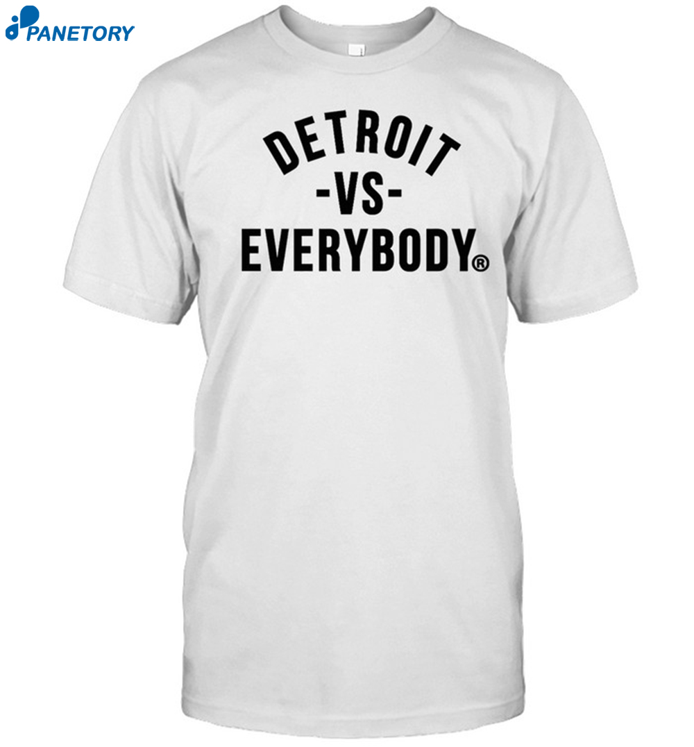 Dan Miller Detroit Vs Everybody Shirt 8 Dan Miller Detroit Vs Everybody Shirt