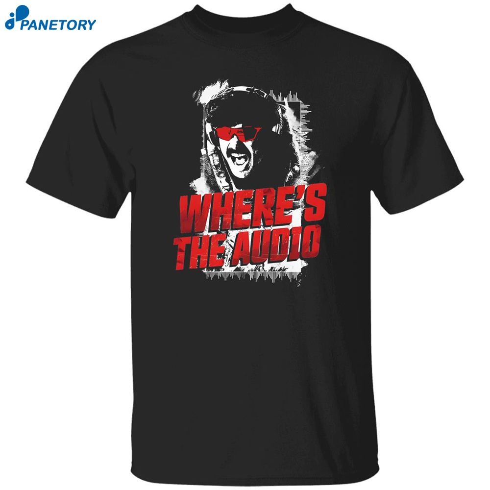 Dr Disrespect Where's The Audio Shirt 8 Dr Disrespect Where’s The Audio Shirt