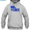 Dub The Vote Shirt 2