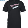 Feels So Good Night Moves Shirt