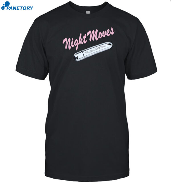 Feels So Good Night Moves Shirt