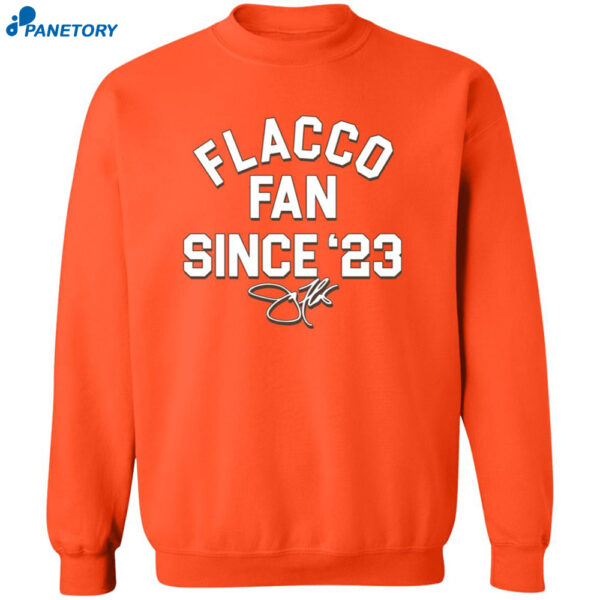 Flacco Fan Since '23 Shirt