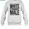 Hang Over Gang White Straight Male How Else May I Offend You Shirt 1
