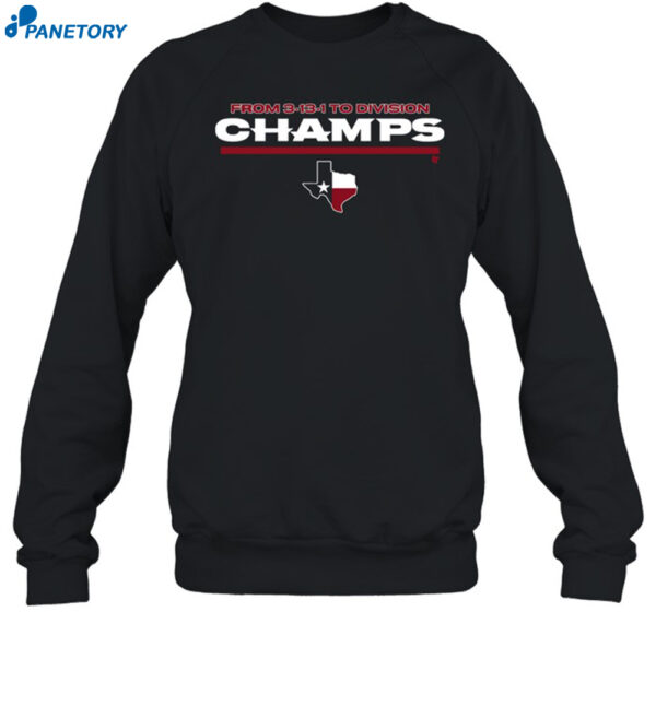 Houston From 3-13-1 To Division Champs Shirt