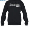 I Know More About Sports Than You Do Shirt 1
