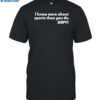 I Know More About Sports Than You Do Shirt