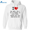 I Love My Desk Job I Am So Happy To Work Here Shirt 1