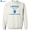 I Refuse To Tolerate Lactose Cow Meme Shirt 2