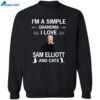 I’m A Simple Grandma I Love Sam Elliott And Cats Shirt 2