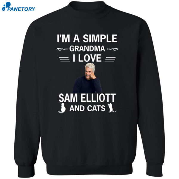 I’m A Simple Grandma I Love Sam Elliott And Cats Shirt 2