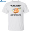 Im Not Clumsy The Floor Just Hates Me The Table And Chairs Are Bullies Shirt