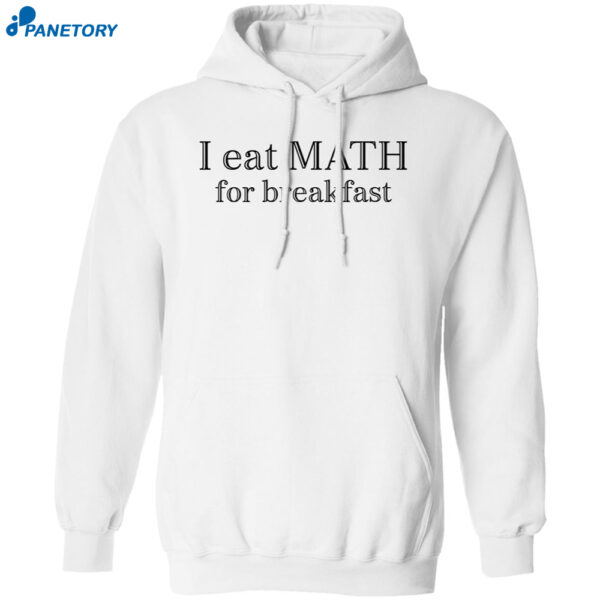 Isabela Merced I Eat Math For Breakfast Shirt 1
