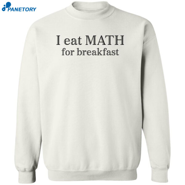 Isabela Merced I Eat Math For Breakfast Shirt 2