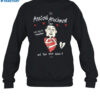It's Anxious Attachment Time Let's Beg For Reassurance Shirt 1