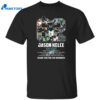 Jason Kelce 2011-2024 Thanks You For The Memories Shirt