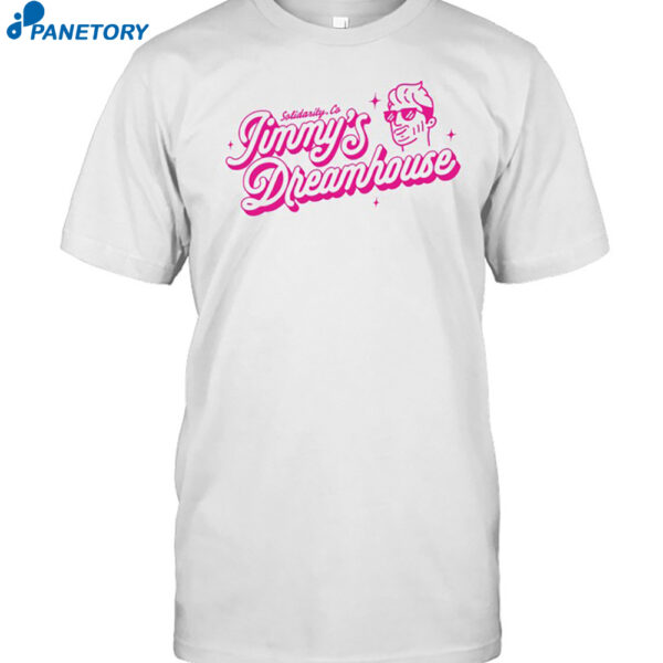 Jimmy's Dreamhouse Shirt