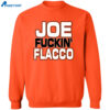 Joe Fuckin’ Flacco Shirt 2