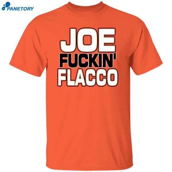 Joe Fuckin' Flacco Shirt