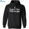 Kim Kardashian I Love You Chicago Shirt 1