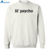 Lil’ Psycho Shirt 2