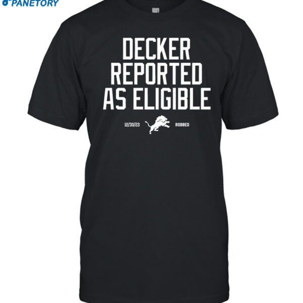 Lions Robbed Decker Reported As Eligible Shirt