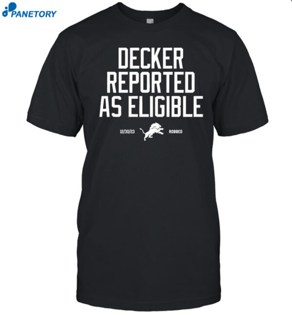 Lions Robbed Decker Reported As Eligible Shirt
