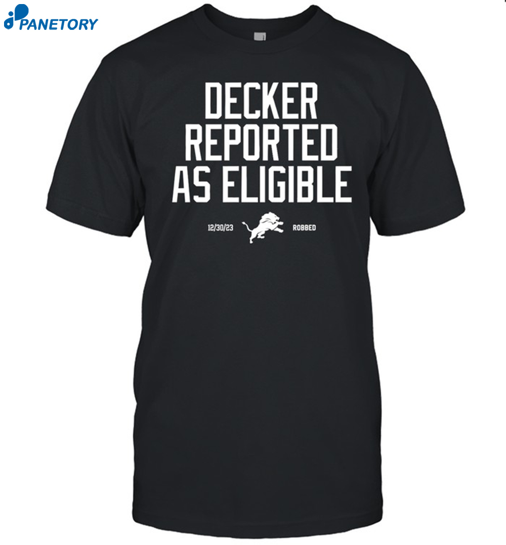Lions Robbed Decker Reported As Eligible Shirt 8 Lions Robbed Decker Reported As Eligible Shirt